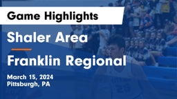 Shaler Area  vs Franklin Regional  Game Highlights - March 15, 2024