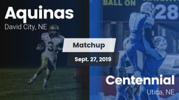 Matchup: Aquinas  vs. Centennial  2019