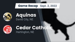 Recap: Aquinas  vs. Cedar Catholic  2022