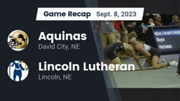 Recap: Aquinas  vs. Lincoln Lutheran  2023