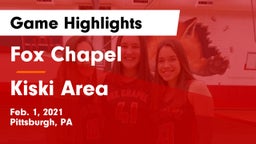 Fox Chapel  vs Kiski Area  Game Highlights - Feb. 1, 2021
