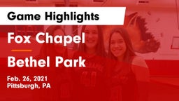 Fox Chapel  vs Bethel Park  Game Highlights - Feb. 26, 2021