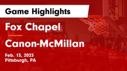 Fox Chapel  vs Canon-McMillan  Game Highlights - Feb. 13, 2023