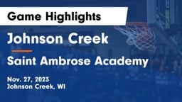 Johnson Creek  vs Saint Ambrose Academy Game Highlights - Nov. 27, 2023