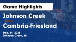 Johnson Creek  vs Cambria-Friesland  Game Highlights - Dec. 14, 2023