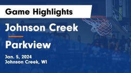 Johnson Creek  vs Parkview  Game Highlights - Jan. 5, 2024