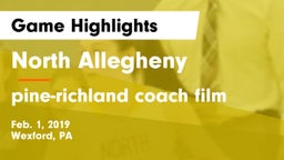 North Allegheny  vs pine-richland coach film Game Highlights - Feb. 1, 2019