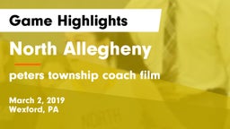 North Allegheny  vs peters township coach film Game Highlights - March 2, 2019