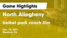 North Allegheny  vs bethel park coach film Game Highlights - Dec. 10, 2021