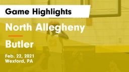 North Allegheny  vs Butler  Game Highlights - Feb. 22, 2021