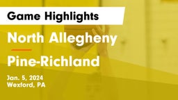 North Allegheny  vs Pine-Richland  Game Highlights - Jan. 5, 2024