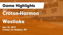 Croton-Harmon  vs Westlake Game Highlights - Jan 10, 2017