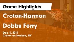 Croton-Harmon  vs Dobbs Ferry  Game Highlights - Dec. 5, 2017