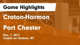 Croton-Harmon  vs Port Chester  Game Highlights - Dec. 7, 2017