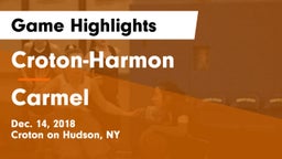 Croton-Harmon  vs Carmel  Game Highlights - Dec. 14, 2018