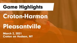 Croton-Harmon  vs Pleasantville  Game Highlights - March 2, 2021