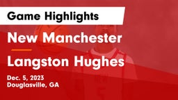 New Manchester  vs Langston Hughes  Game Highlights - Dec. 5, 2023