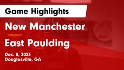 New Manchester  vs East Paulding  Game Highlights - Dec. 8, 2023