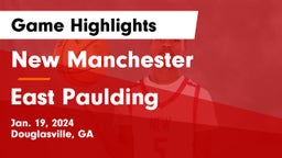 New Manchester  vs East Paulding  Game Highlights - Jan. 19, 2024