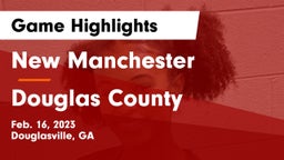 New Manchester  vs Douglas County Game Highlights - Feb. 16, 2023