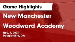 New Manchester  vs Woodward Academy Game Highlights - Nov. 9, 2023