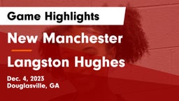 New Manchester  vs Langston Hughes Game Highlights - Dec. 4, 2023