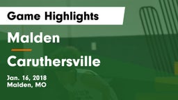 Malden  vs Caruthersville Game Highlights - Jan. 16, 2018