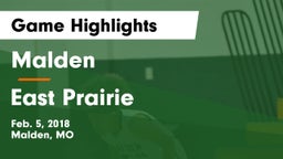 Malden  vs East Prairie Game Highlights - Feb. 5, 2018