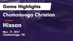 Chattanooga Christian  vs Hixson  Game Highlights - Nov. 17, 2017
