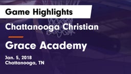 Chattanooga Christian  vs Grace Academy Game Highlights - Jan. 5, 2018