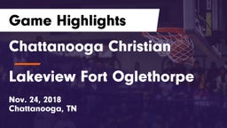 Chattanooga Christian  vs Lakeview Fort Oglethorpe  Game Highlights - Nov. 24, 2018