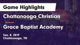 Chattanooga Christian  vs Grace Baptist Academy Game Highlights - Jan. 8, 2019