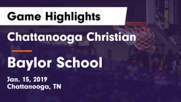 Chattanooga Christian  vs Baylor School Game Highlights - Jan. 15, 2019