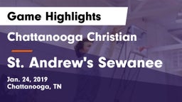 Chattanooga Christian  vs St. Andrew's Sewanee Game Highlights - Jan. 24, 2019
