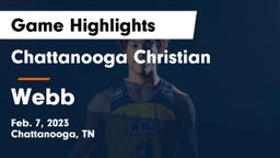 Chattanooga Christian  vs Webb  Game Highlights - Feb. 7, 2023
