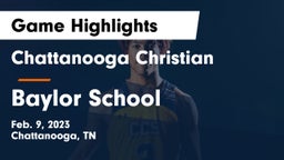 Chattanooga Christian  vs Baylor School Game Highlights - Feb. 9, 2023