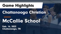 Chattanooga Christian  vs McCallie School Game Highlights - Feb. 16, 2023