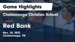 Chattanooga Christian School vs Red Bank  Game Highlights - Nov. 28, 2023