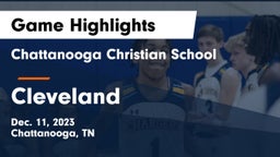 Chattanooga Christian School vs Cleveland  Game Highlights - Dec. 11, 2023