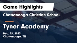 Chattanooga Christian School vs Tyner Academy  Game Highlights - Dec. 29, 2023