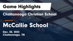 Chattanooga Christian School vs McCallie School Game Highlights - Dec. 30, 2023