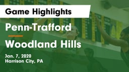 Penn-Trafford  vs Woodland Hills  Game Highlights - Jan. 7, 2020