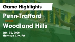 Penn-Trafford  vs Woodland Hills  Game Highlights - Jan. 30, 2020