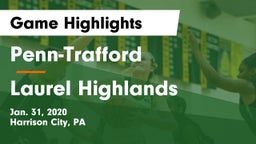 Penn-Trafford  vs Laurel Highlands Game Highlights - Jan. 31, 2020