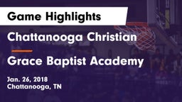 Chattanooga Christian  vs Grace Baptist Academy Game Highlights - Jan. 26, 2018