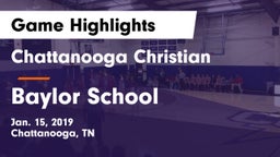 Chattanooga Christian  vs Baylor School Game Highlights - Jan. 15, 2019