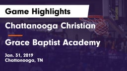Chattanooga Christian  vs Grace Baptist Academy  Game Highlights - Jan. 31, 2019