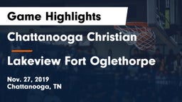 Chattanooga Christian  vs Lakeview Fort Oglethorpe  Game Highlights - Nov. 27, 2019