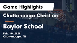 Chattanooga Christian  vs Baylor School Game Highlights - Feb. 18, 2020