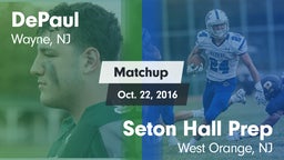 Matchup: DePaul  vs. Seton Hall Prep  2016